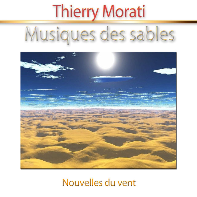 Couverture de Musiques des sables (Nouvelles du vent) [Relaxation]