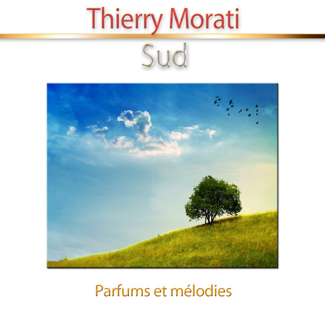 Sud (Parfums et mélodies) [Relaxation]