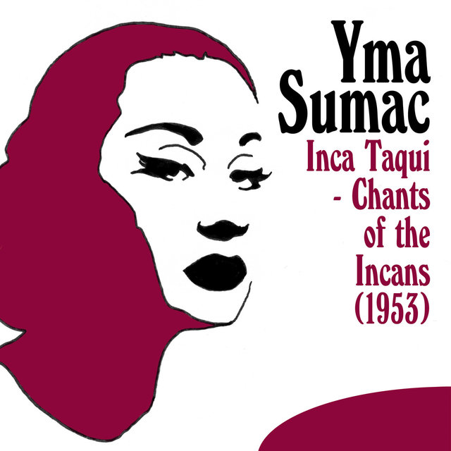 Couverture de Inca Taqui - Chants of the Incans (1953)