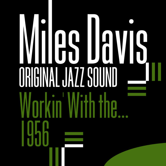 Original Jazz Sound: Workin' With the... - 1956