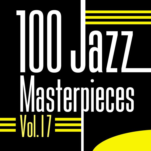 Couverture de 100 Jazz Masterpieces, Vol.17