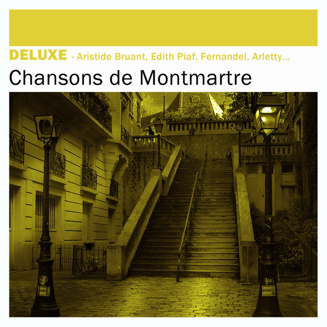 Couverture de Deluxe: Chansons de Montmartre