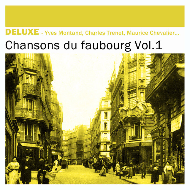 Couverture de Deluxe: Chansons du Faubourg, Vol.1