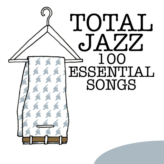 Couverture de Total Jazz - 100 Essential Songs