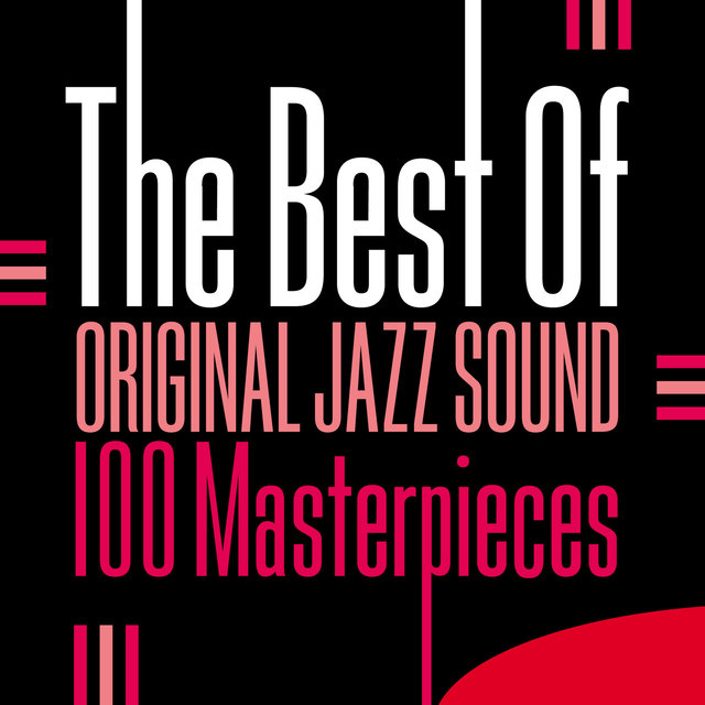 Couverture de The Best of Original Jazz Sound - 100 Masterpieces