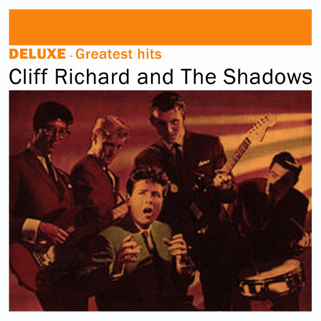 Deluxe: Greatest Hits - Cliff Richard & The Shadows