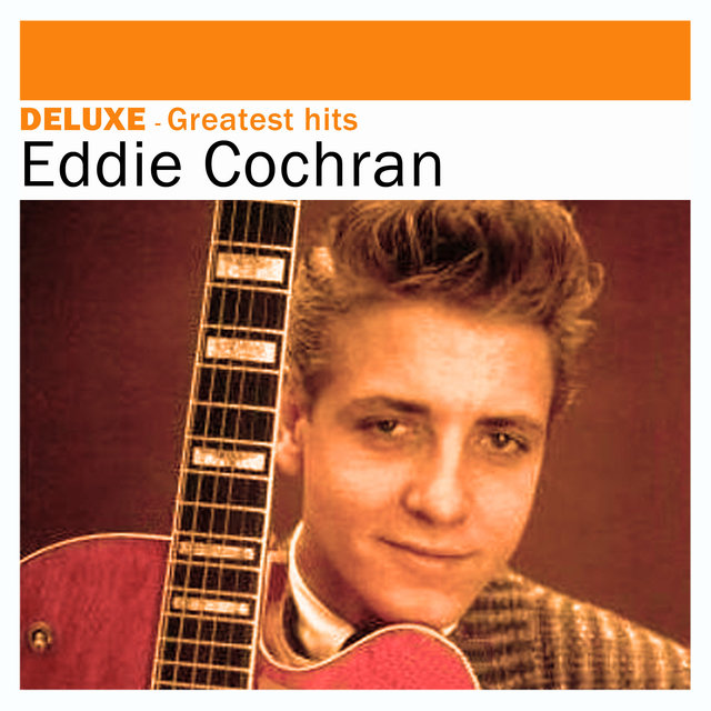 Deluxe: Greatest Hits - Eddie Cochran