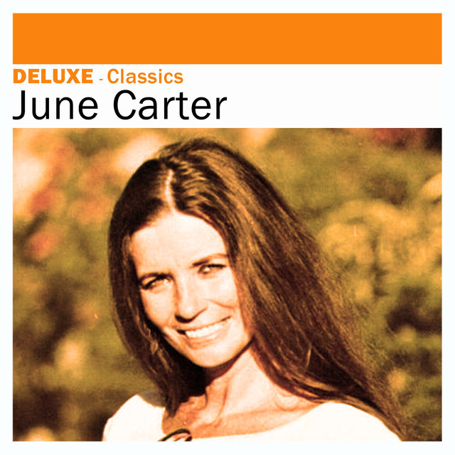 Deluxe: Classics - June Carter