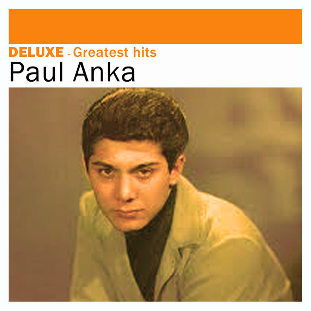 Couverture de Deluxe: Greatest Hits - Paul Anka