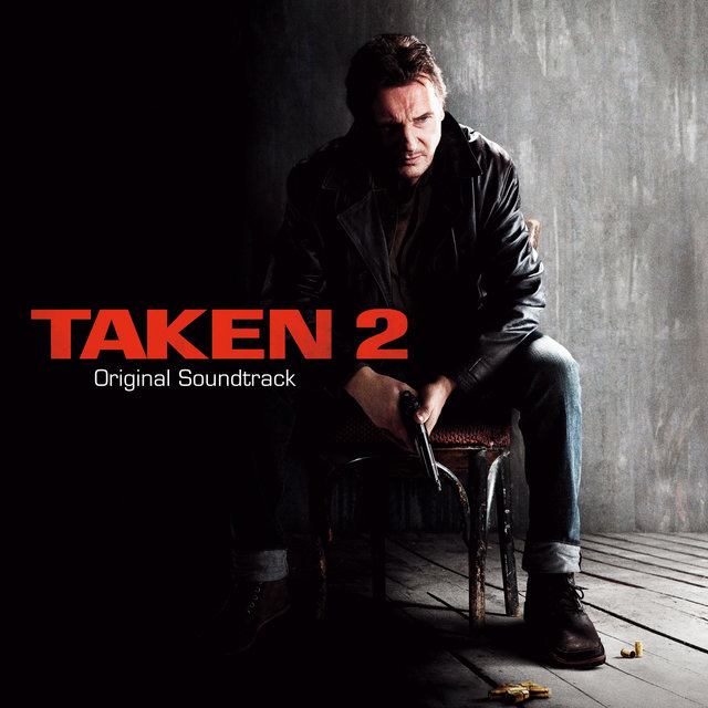 Taken 2 (Original Motion Picture Soundtrack)