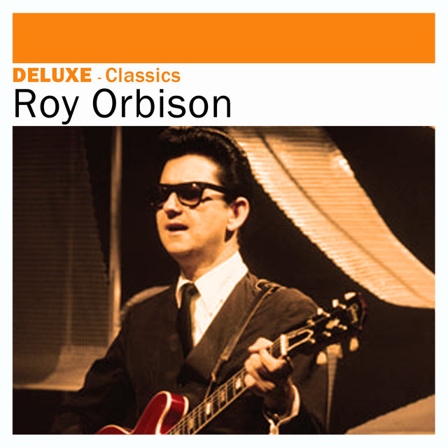 Couverture de Deluxe: Classics - Roy Orbison