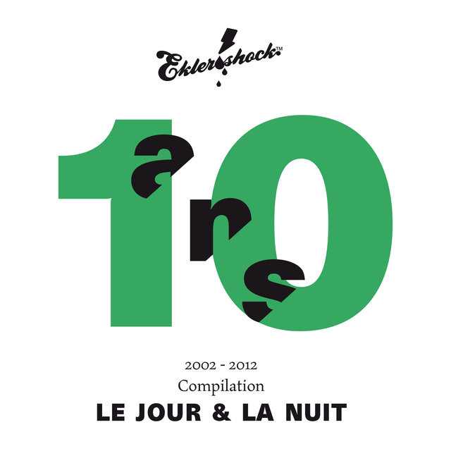 Couverture de Ekler’o’shock - Compilation 10 ans. Le jour et la nuit