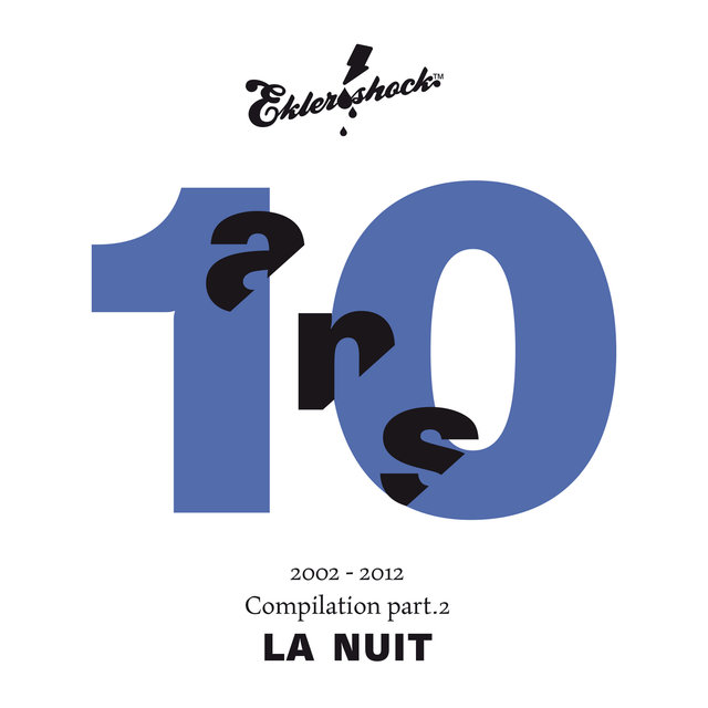 Couverture de Ekler’o’shock - Compilation 10 ans. Part. 2 La nuit