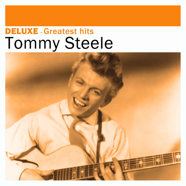 Deluxe: Greatest Hits - Tommy Steele