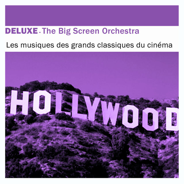 Deluxe: Les musiques des grands classiques du cinéma