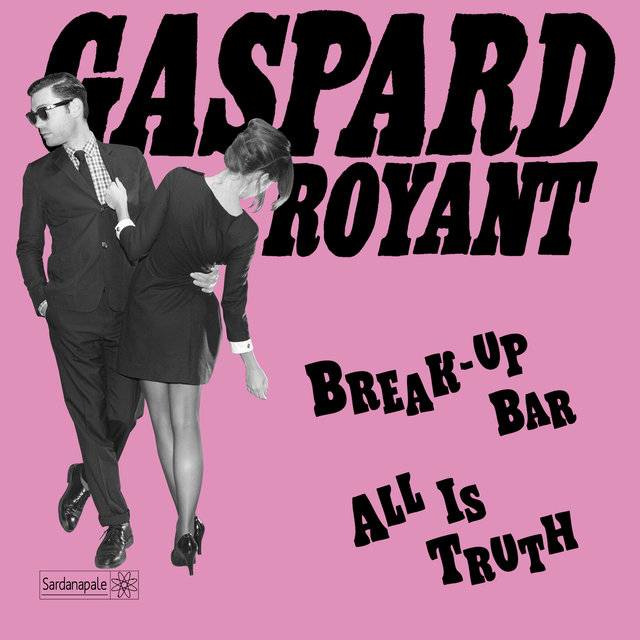 Break-Up Bar / All Is Truth - Single