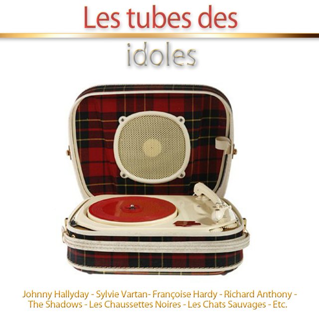 Couverture de Les tubes des idoles