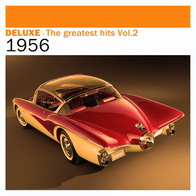 Couverture de Deluxe: The Greatest Hits, Vol. 2 – 1956