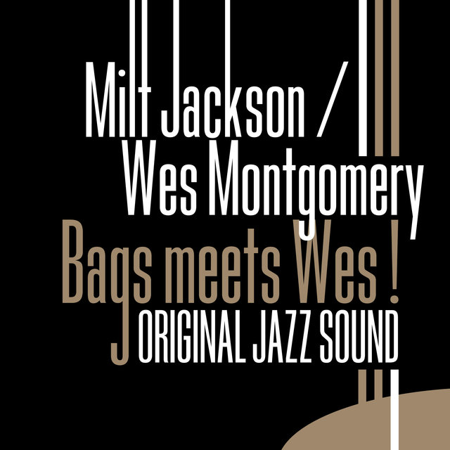 Couverture de Original Jazz Sound: Bags Meets Wes!