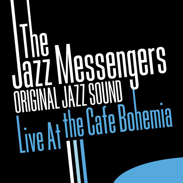 Couverture de Original Jazz Sound: Live At the Cafe Bohemia