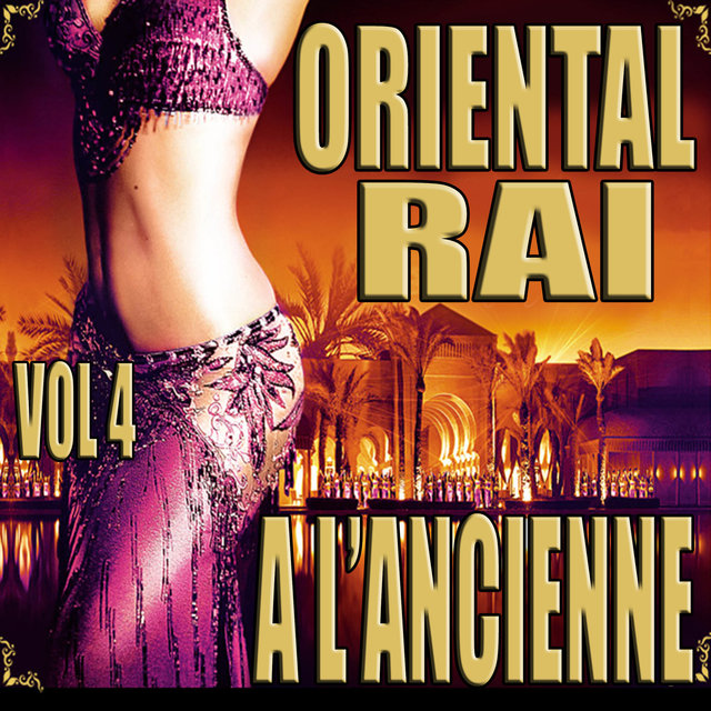 Couverture de Oriental Raï à l'ancienne, Vol. 4