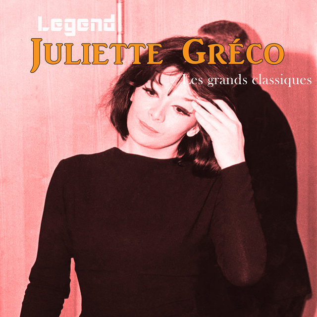 Legend: Juliette Gréco, Les grands classiques