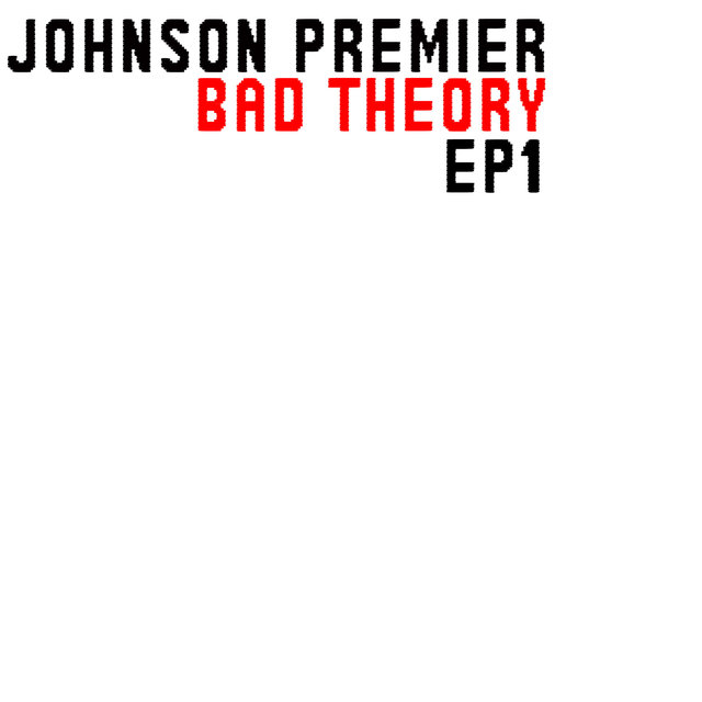 Couverture de Bad Theory - EP