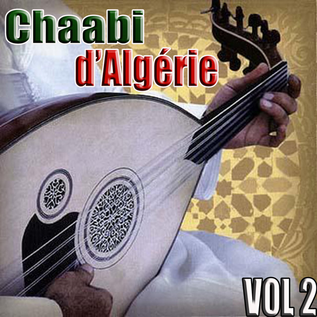 Couverture de Chaabi d'Algérie, Vol. 2