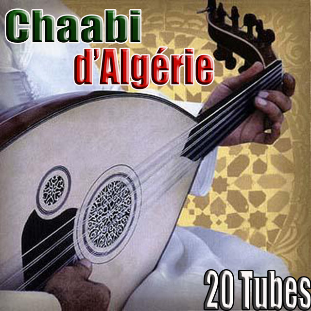 Couverture de Chaabi d'Algérie, 20 Tubes