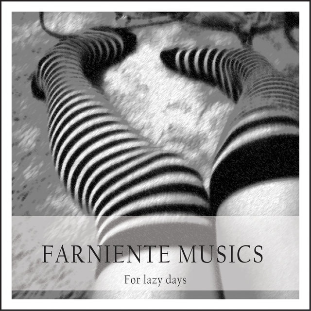 Farniente Music (For Lazy Days)