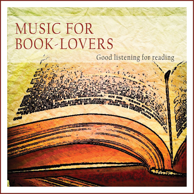 Music for Book-Lovers (Good Listening for Reading)