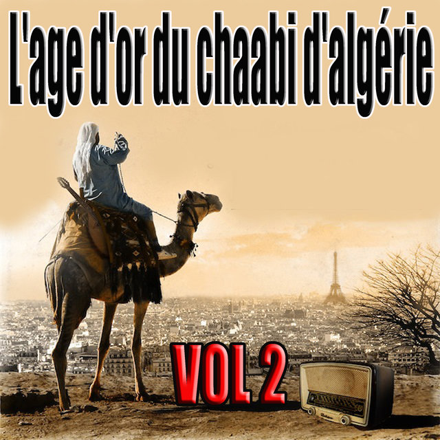 L'âge d'or du chaâbi d'Algérie, Vol. 2