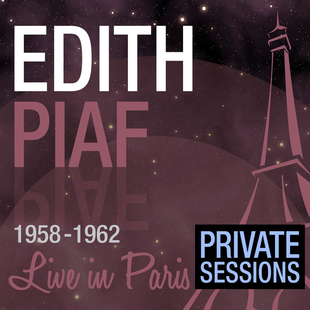 Live in Paris (Private Sessions) - Edith Piaf