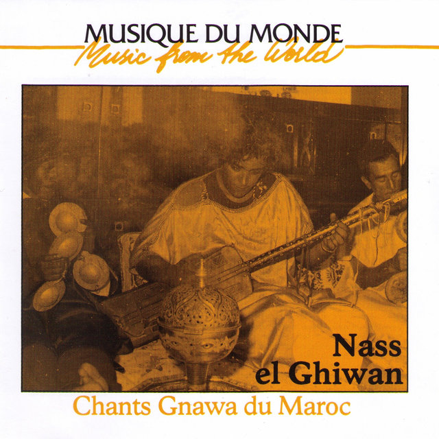 Musique du monde: Chants Gnawa du Maroc