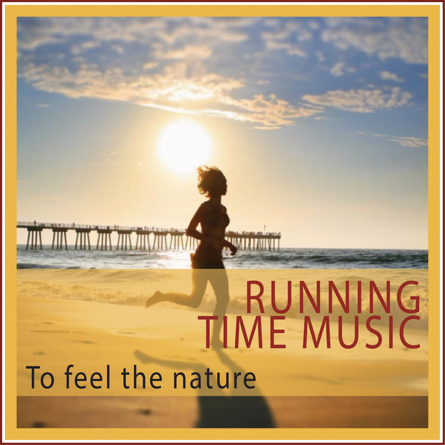 Couverture de Running Time Music (To Feel the Nature)