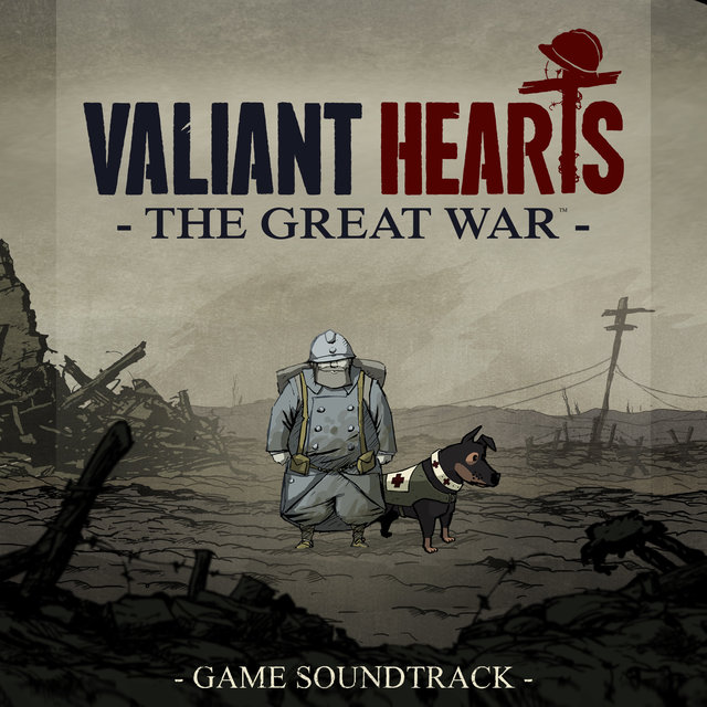 Couverture de Valiant Hearts: The Great War (Original Game Soundtrack)