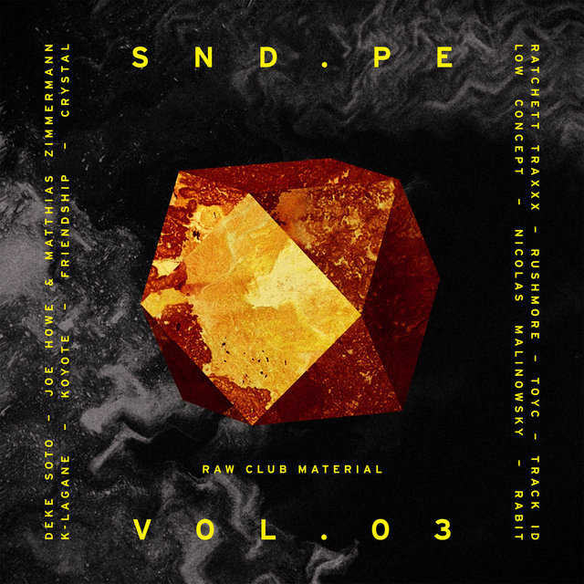 Couverture de Sound Pellegrino Presents SND.PE, Vol. 3: Raw Club Material