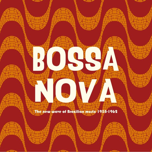 Couverture de Bossa Nova - The New Wave of Brazilian Music 1958-1962