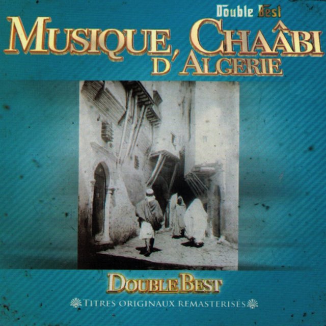 Couverture de Double Best: Musique chaâbi d'Algérie