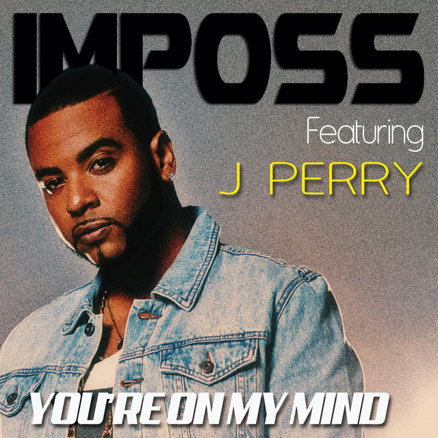 Couverture de You're on My Mind (feat. J. Perry) - Single