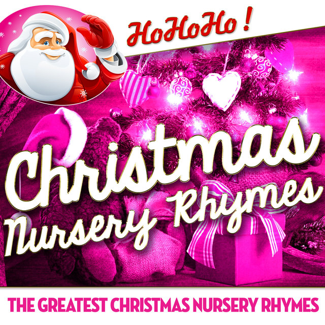 Christmas Nursery Rhymes - The Greatest Christmas Nursery Rhymes