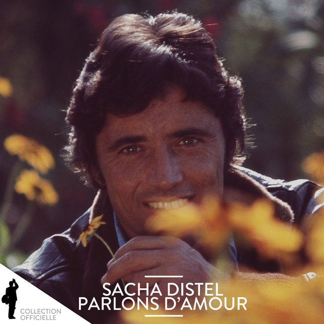 Sacha Distel: Parlons d'amour