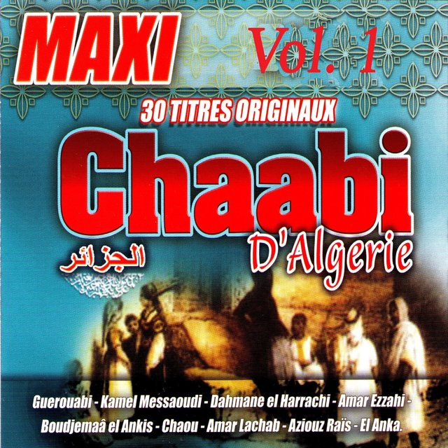 Couverture de Maxi Chaabi d'Algérie, Vol. 1