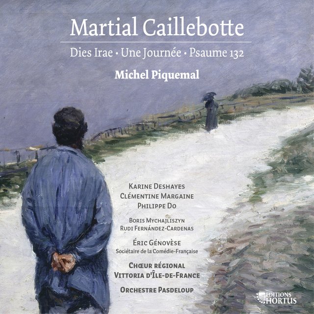 Couverture de Caillebotte: Dies irae, Une journée & Psaume 132