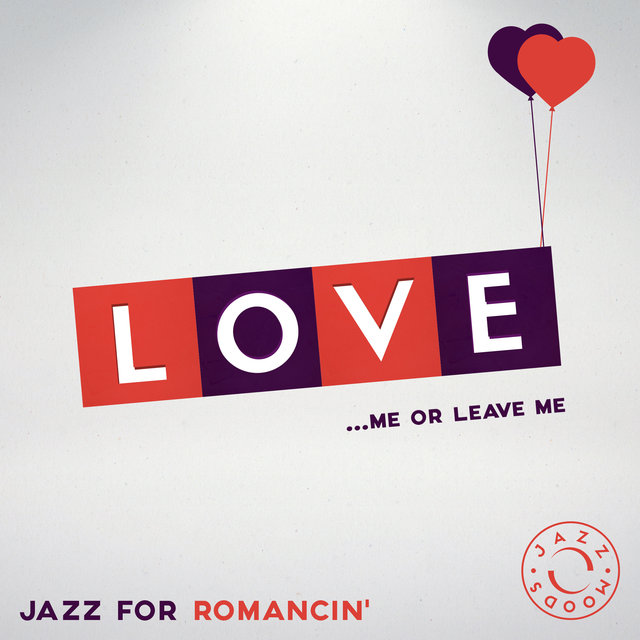 Couverture de Love – The Best of Jazz for Romancin'