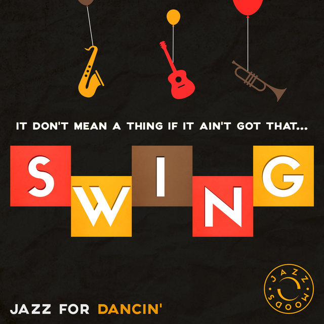 Couverture de Swing – The Best of Jazz for Dancin'