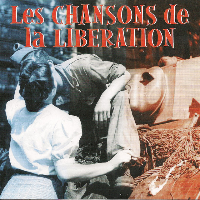 Couverture de Les chansons de la Libération