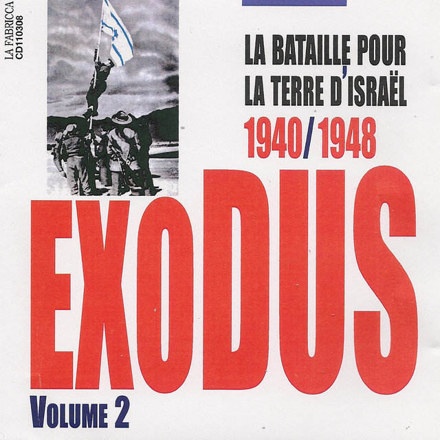 Couverture de Exodus: La bataille pour la Terre d'Israël (1940-1948), Vol. 2