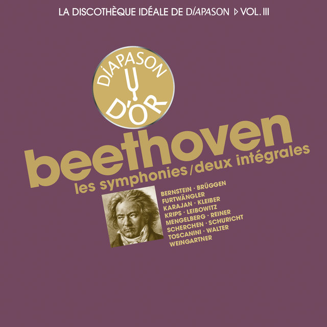 Couverture de Beethoven: Les symphonies / Deux intégrales - La discothèque idéale de Diapason, Vol. 3