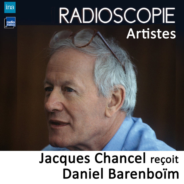 Couverture de Radioscopie (Artistes): Jacques Chancel reçoit Daniel Barenboïm